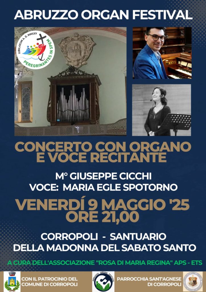 Concerto Inaugurale dell’Abruzzo Organ Festival dedicato alla Santissima Vergine Maria nel Santuario della Madonna del Sabato Santo di Corropoli.